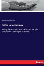 Biblia Innocentium af John William Mackail