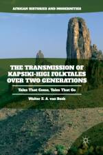 The Transmission of Kapsiki-Higi Folktales over Two Generations af Walter E.A. van Beek