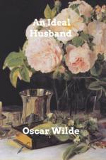 Ideal Husband af Oscar Wilde
