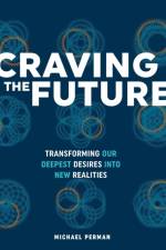 Craving the Future af Michael Robert Perman