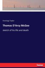 Thomas D'Arcy McGee af Fennings Taylor