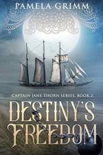 Destiny's Freedom af Pamela Grimm