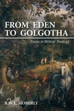 From Eden to Golgotha af R W L Moberly