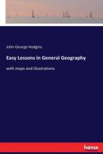 Easy Lessons in General Geography af John George Hodgins