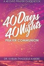 40 Days 40 Nights Prayer Communion af Dr Kabuin Thaddeus Kabere