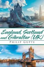 England, Scotland, and Gibraltar (Uk) af Philip Gupte