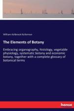 Elements of Botany af William Ashbrook Kellerman