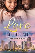 Love Lifted Me af Lisa Washington