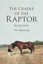The Cradle of the Raptor af T L Hershey