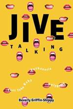 Jive Talking af Beverly Griffin-Shippy