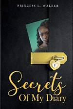 Secrets of My Diary af Princess L Walker
