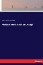 Marquis' Hand-Book of Chicago