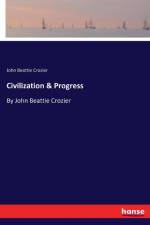 Civilization & Progress af John Beattie Crozier