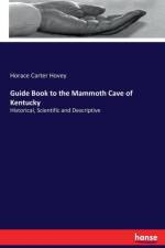 Guide Book to the Mammoth Cave of Kentucky af Horace Carter Hovey