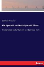 Apostolic and Post-Apostolic Times af Gotthard V Lechler