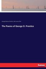 Poems of George D. Prentice af John James Piatt
