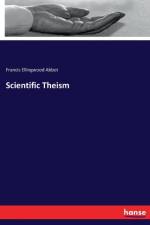 Scientific Theism af Francis Ellingwood Abbot