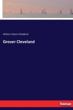 Grover Cleveland af William Osborn Stoddard