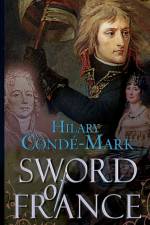 Sword of France af Hilary Conde-Mark