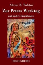 Zar Peters Werktag