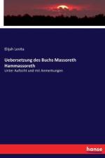 Uebersetzung des Buchs Massoreth Hammassoreth af Elijah Levita