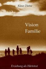 Vision Familie af Klaus Dietze