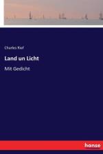 Land un Licht af Charles Rief