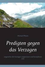 Predigten gegen das Verzagen af Michael Pflaum
