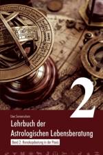 Lehrbuch der astrologischen Lebensberatung 2 af Uwe Sonnenschein