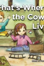 That's Where the Cows Live af Kimberley W Wood