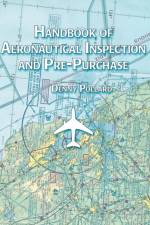 Handbook of Aeronautical Inspection and Pre-purchase af Denny Pollard