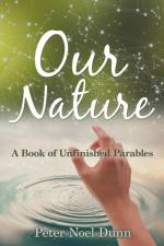 Our Nature af Peter Noel Dunn