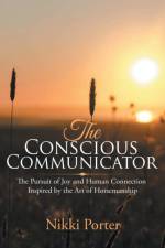 Conscious Communicator af Nikki Porter