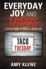 Everyday Joy and Tacos af Amy Klene