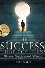 Success Guide for Teens af Helen Narh