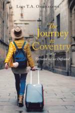 Journey to Coventry af Lois T a Omorayewa