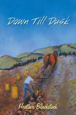 Dawn Till Dusk af Heather Blackstock