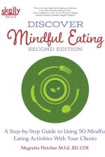 Discover Mindful Eating Second Edition af Megrette Fletcher