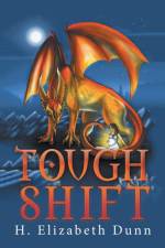 Tough Shift af H Elizabeth Dunn