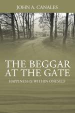 The Beggar at the Gate af John a Canales