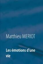 Les emotions d'une vie af Matthieu Meriot