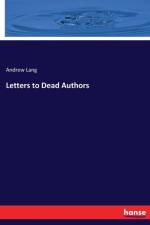 Letters to Dead Authors af Andrew Lang