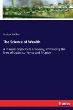 Science of Wealth af Amasa Walker