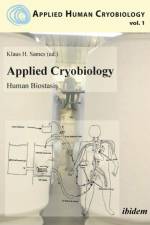 Applied Cryobiology – Human Biostasis af Gregory Fahy