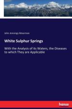 White Sulphur Springs af John Jennings Moorman