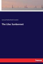 Lilac Sunbonnet af Samuel Rutherford Crockett