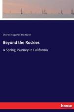 Beyond the Rockies af Charles Augustus Stoddard