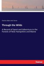 Through the Wilds af Charles Alden John Farrar