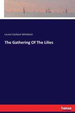 Gathering Of The Lilies af Louise Clarkson Whitelock