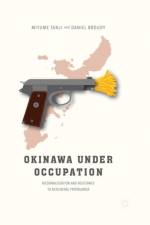 Okinawa Under Occupation af Daniel Broudy